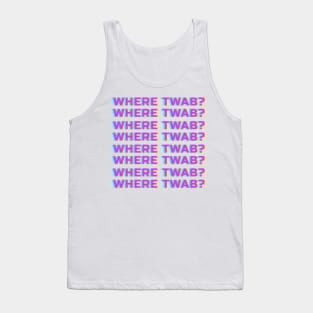 WHERE TWAB? Tank Top